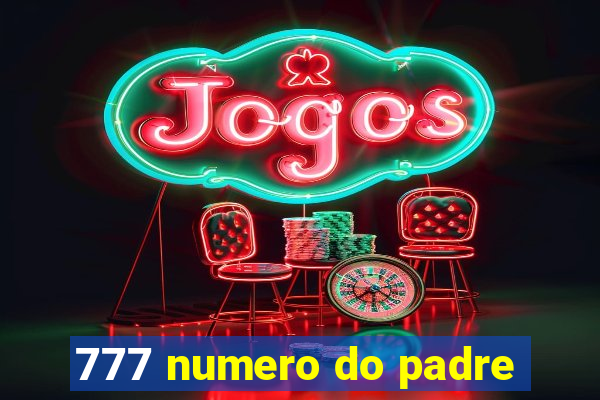 777 numero do padre